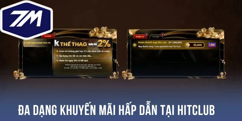 Đa dạng khuyến mãi hấp dẫn tại Hitclub