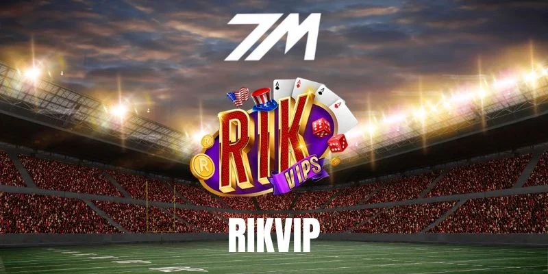 Rikvip - Địa Chỉ Cá Cược Tỷ Lệ Kèo Hàng Đầu Châu Á