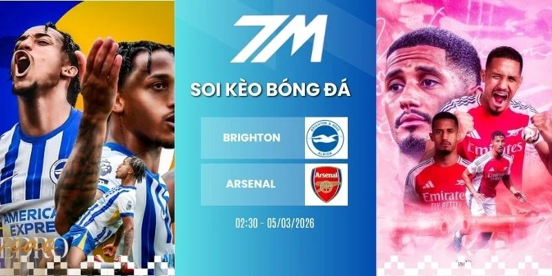 Kèo bóng đá Brighton vs Arsenal hôm nay ngày 05/03/2026 - NHA