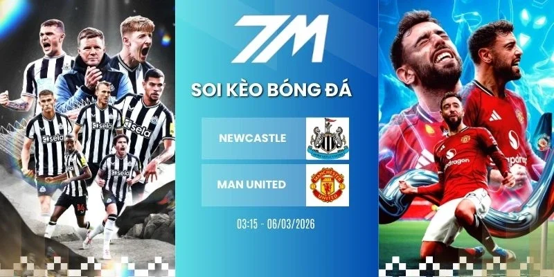 Kèo nhà cái Newcastle vs Man United hôm nay ngày 05/03/2026 - NHA