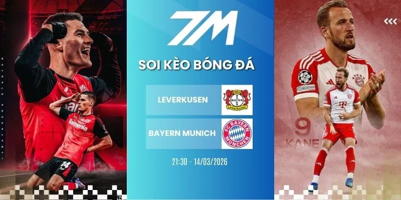Tỷ lệ kèo Leverkusen vs Bayern Munich hôm nay ngày 14/03/2026 - Bundesliga
