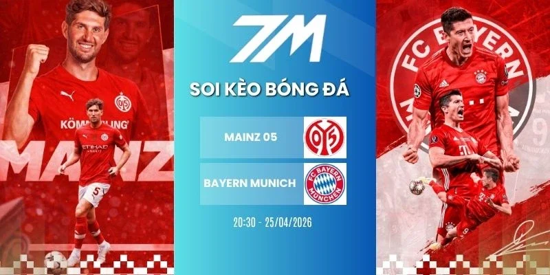 Kèo bóng đá Mainz 05 vs Bayern Munich hôm nay ngày 25/04/2026 - Bundesliga