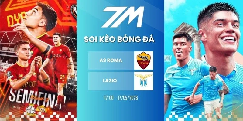 Kèo bóng đá AS Roma vs Lazio hôm nay ngày 17/05/2026 - Serie A